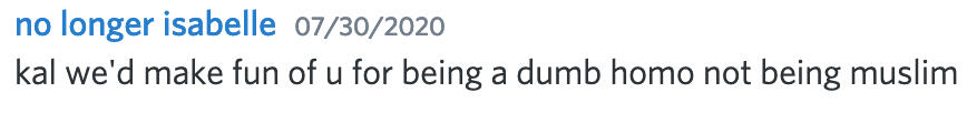 kal we'd make fun of u for being a dumb homo not being muslim